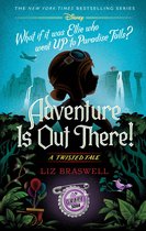 A Twisted Tale- Adventure Is Out There!
