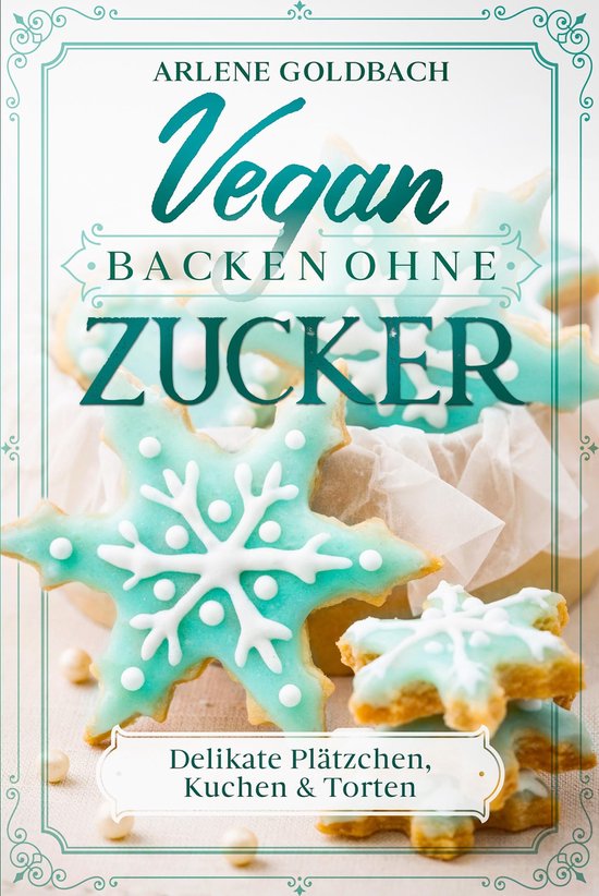 Vegan Backen ohne Zucker - cover