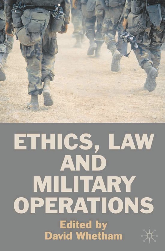 De titel van het boek is 'ETHICS, LAW AND MILITARY OPERATIONS'. Een groep militairen in camouflagekleding loopt op een stoffige ondergrond.
