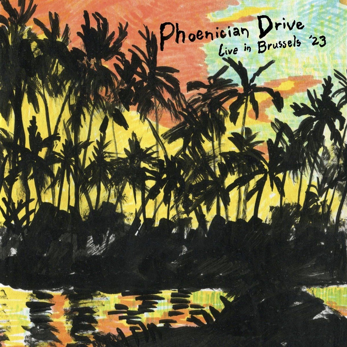 Phoenician Drive - Live In Brussels 23 (LP)