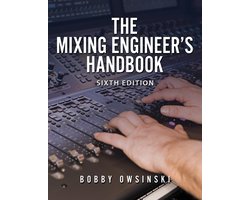 The Mixing Engineer's Handbook 6th Edition