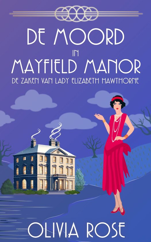 DE ZAKEN VAN LADY ELIZABETH HAWTHORNE 2 - DE MOORD IN MAYFIELD MANOR
