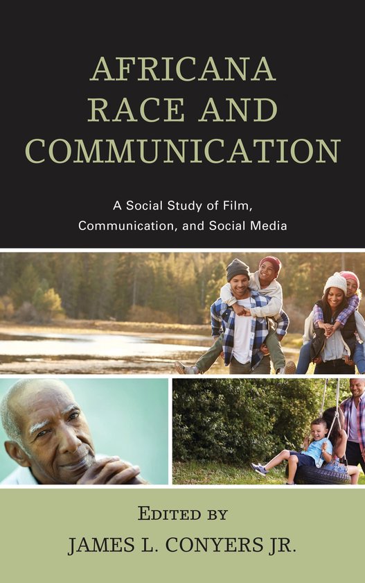 Africana Race and Communication: A Social Study of Film, Com ... - cover