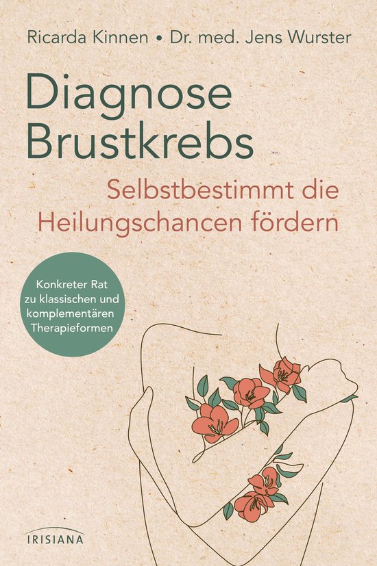 Diagnose Brustkrebs: Selbstbestimmt die Heilungschancen för ... - cover