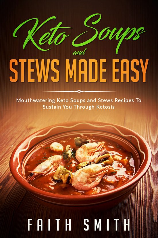 Keto Soups And Stews Made Easy - cover