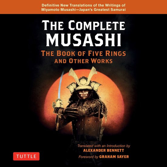 The Complete Musashi: The Book of Five Rings and Other Works - cover