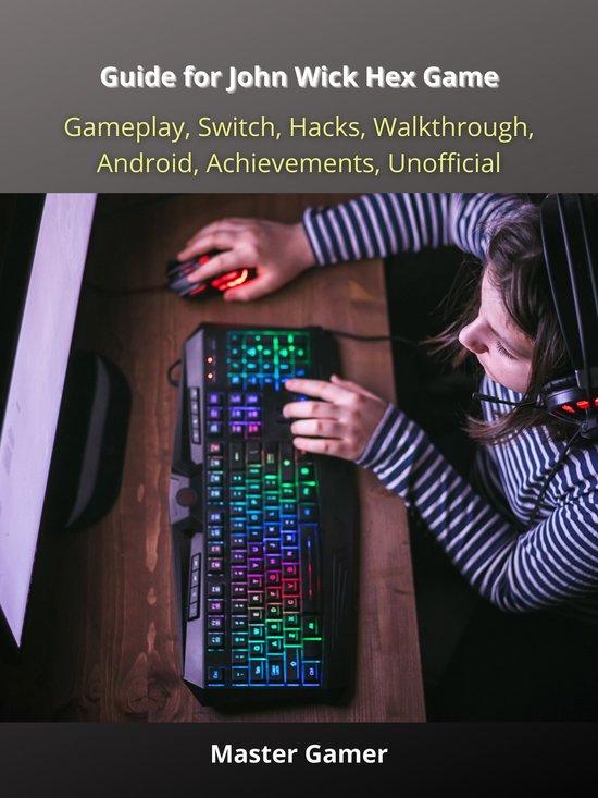 Guide for John Wick Hex Game, Gameplay, Switch, Hacks, Walkt ... - cover
