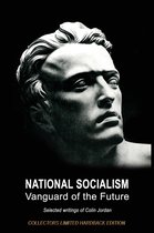 National Socialism Vanguard of the Future