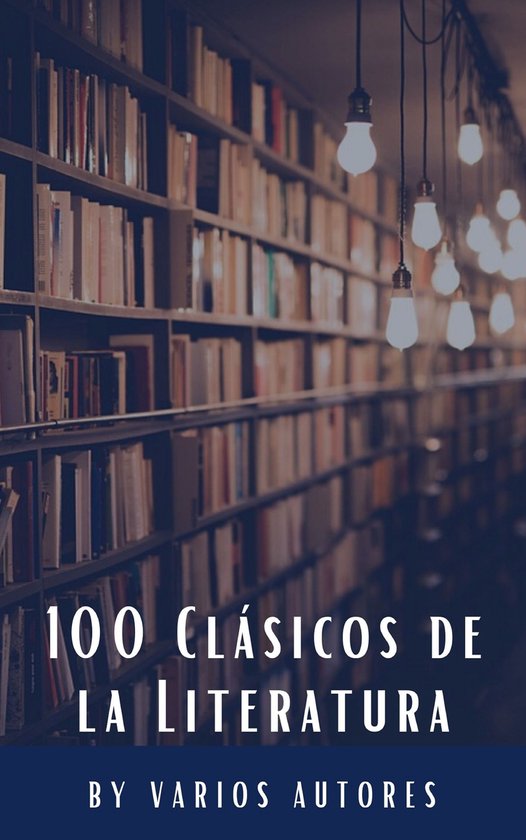 100 Clásicos de la Literatura - cover