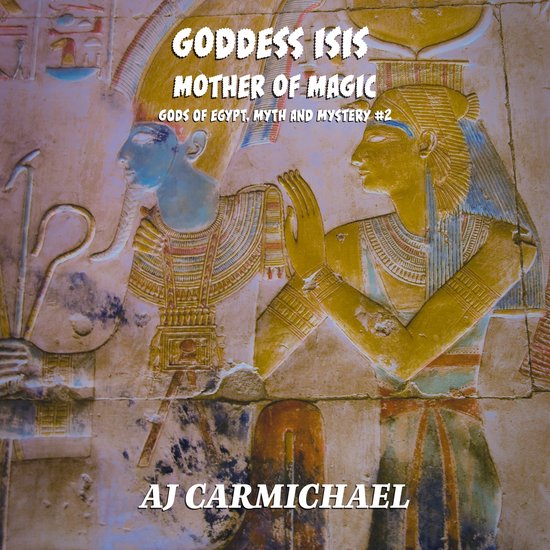 Goddess Isis, Mother of Magic - cover