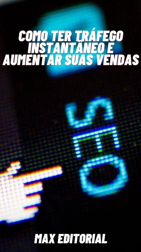 Como Ter Tráfego Instantâneo e Aumentar suas Vendas - cover