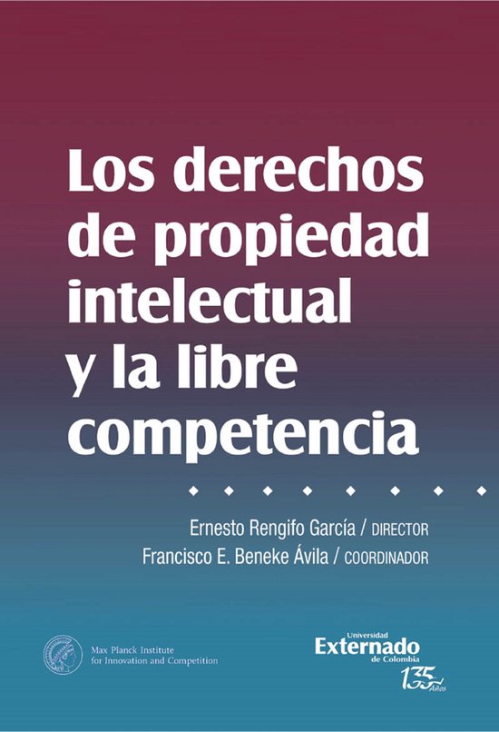 Los derechos de propiedad intelectual y libre competencia - cover