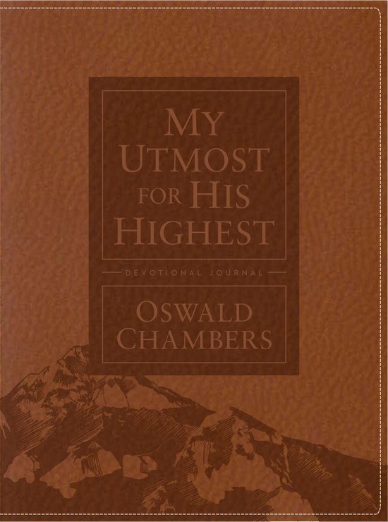 Bruin religieus dagboek met bergen en de tekst "MY UTMOST FOR HIS HIGHEST DEVOTIONAL JOURNAL OSWALD CHAMBERS".