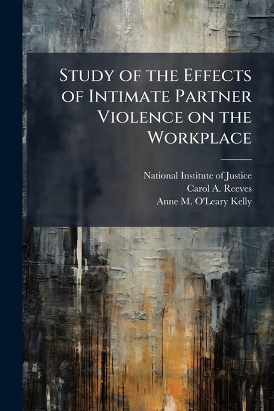 Study of the Effects of Intimate Partner Violence on the Wor ... - cover