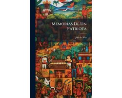 Memorias De Un Patriota