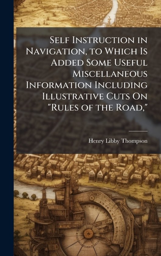 Self Instruction in Navigation, to Which Is Added Some Usefu ... - cover
