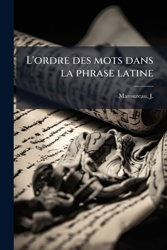 L'ordre des mots dans la phrase latine - cover
