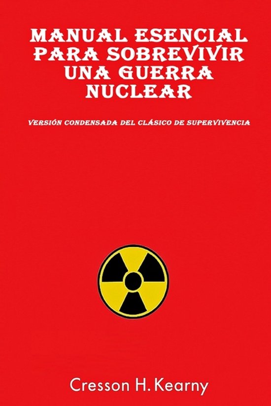 Manual Esencial para Sobrevivir una Guerra Nuclear - cover