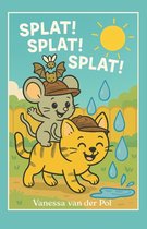 Splat! Splat! Splat!