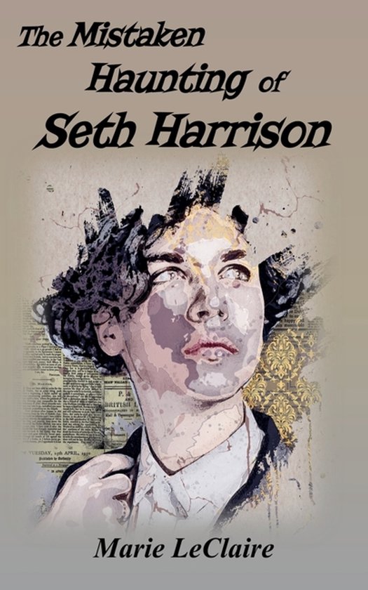 The Mistaken Haunting of Seth Harrison - cover