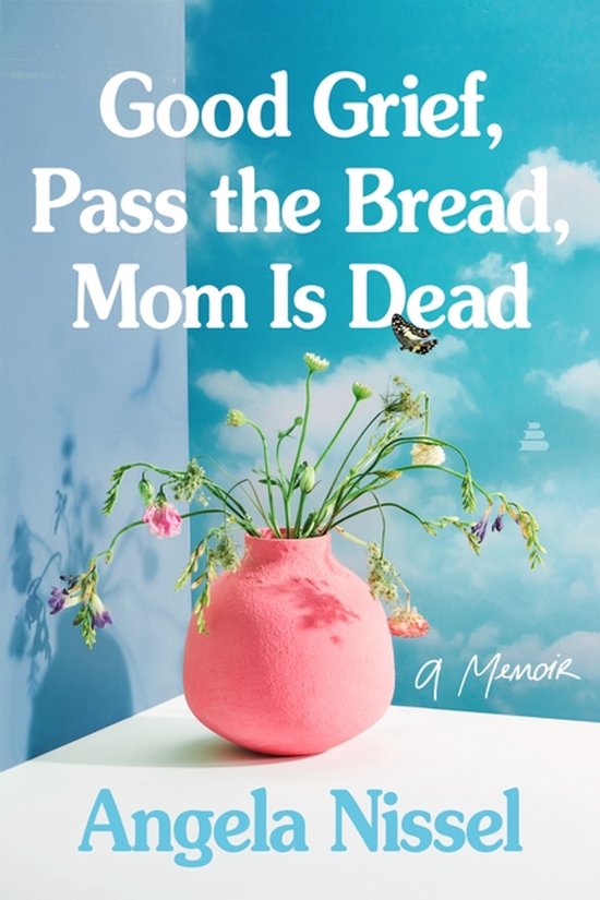 Good Grief, Pass the Bread, Mom Is Dead - cover