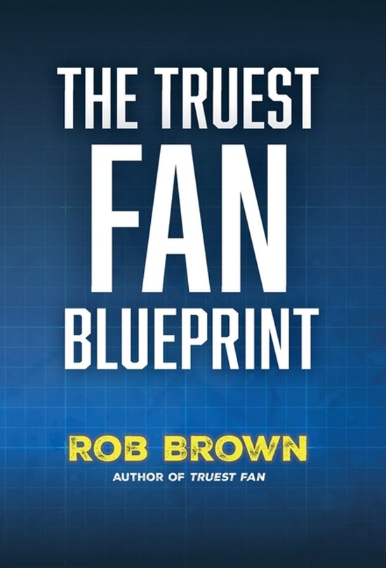 The Truest Fan Blueprint - cover