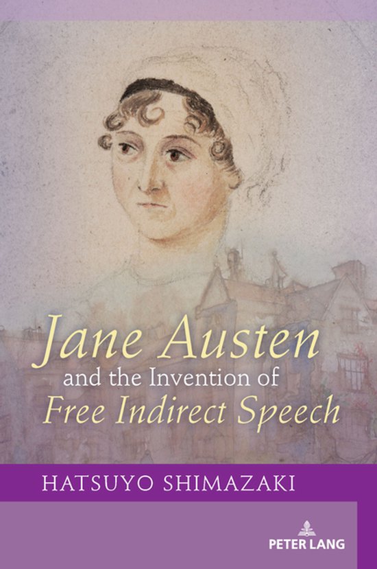 Jane Austen and the Invention of Free Indirect Speech - cover