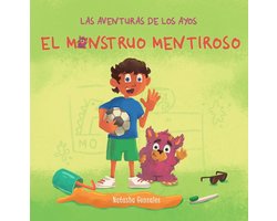 Las Aventuras de Los Ayos 1 - El Monstruo Mentiroso (Las Aventuras de Los Ayos)