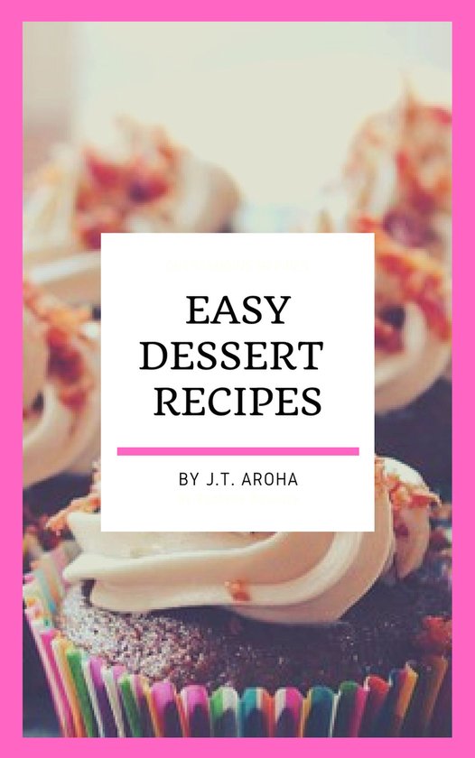 cookbook 3 - EASY DESSERT RECIPES - cover