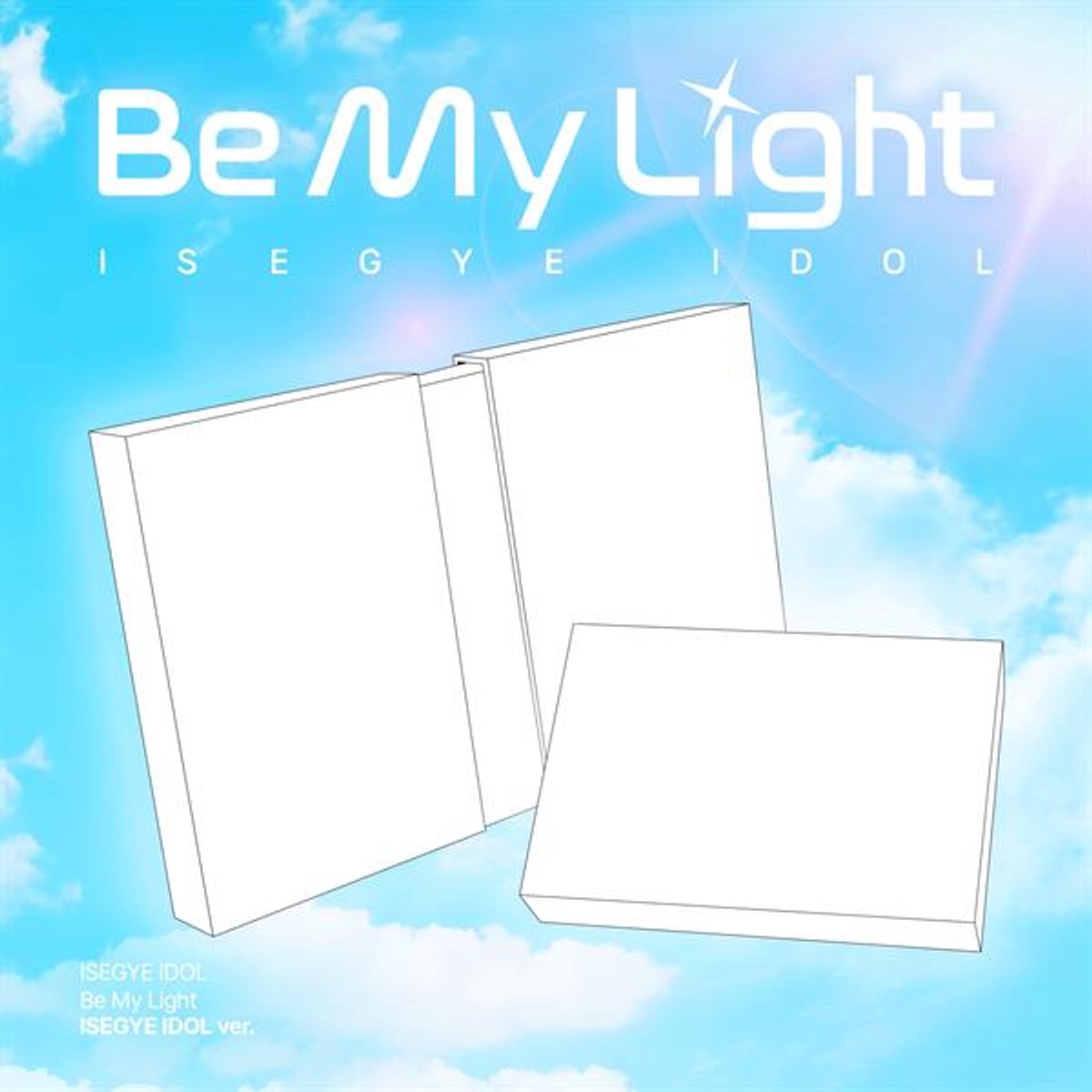 Isegye Idol - Be My Light (CD)