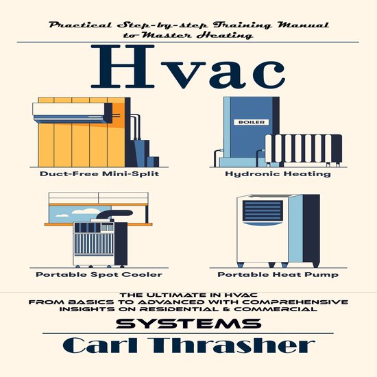 Hvac: Practical Step-by-step Training Manual to Master Heati ... - cover