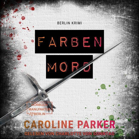 Farbenmord - Berlin Krimi, Band 6 (ungekürzt) - cover