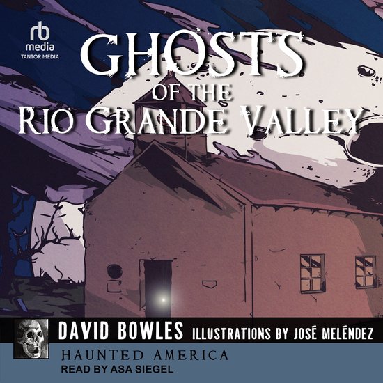 Ghosts of the Rio Grande Valley - cover