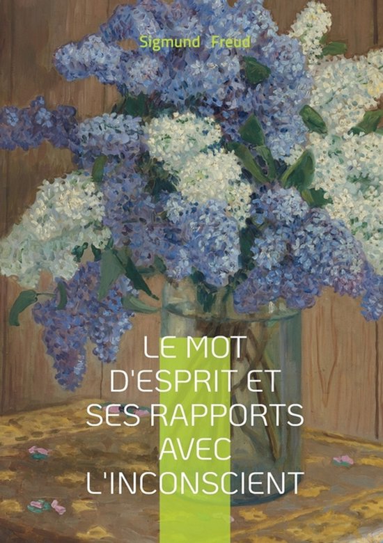Le mot d'esprit et ses rapports avec l'inconscient - cover