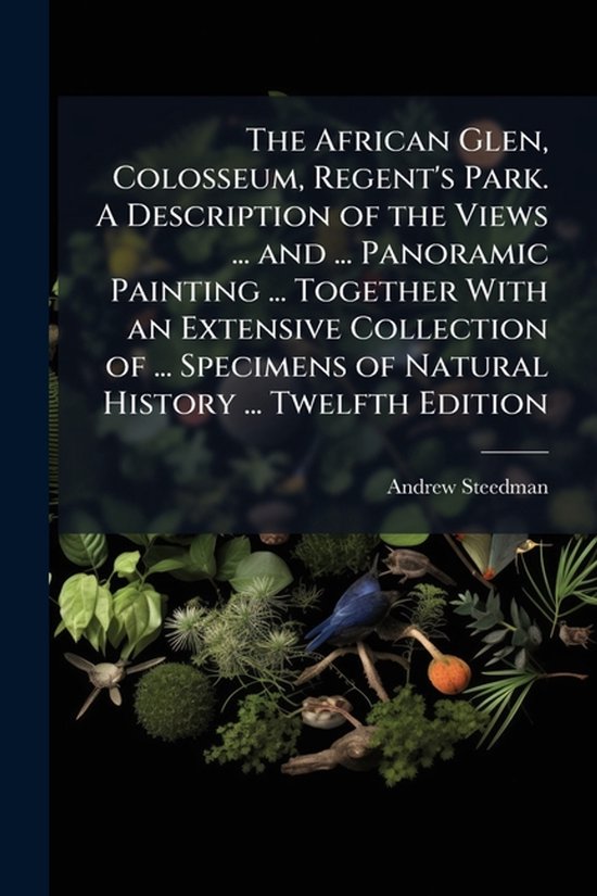 The African Glen, Colosseum, Regent's Park. A Description of ... - cover