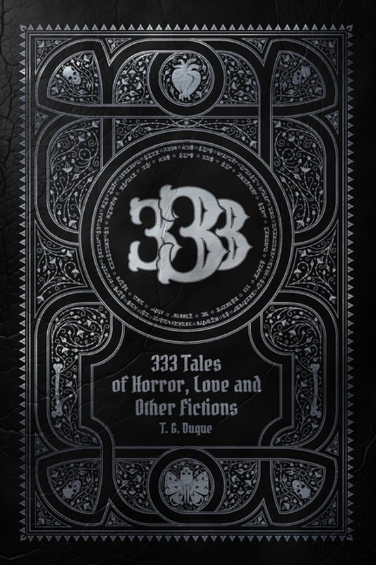 333 Tales of Horror, Love, and Other Fictions - cover