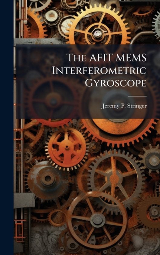 The AFIT MEMS Interferometric Gyroscope - cover