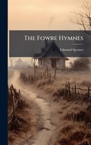 The Fowre Hymnes