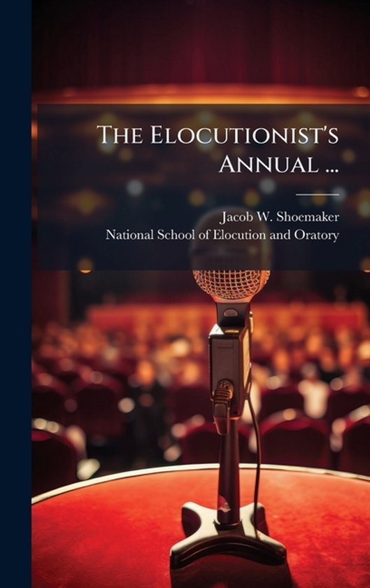 The Elocutionist's Annual ... - cover