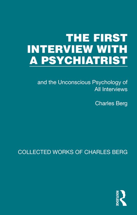 Collected Works of Charles Berg-The First Interview with a P ... - cover