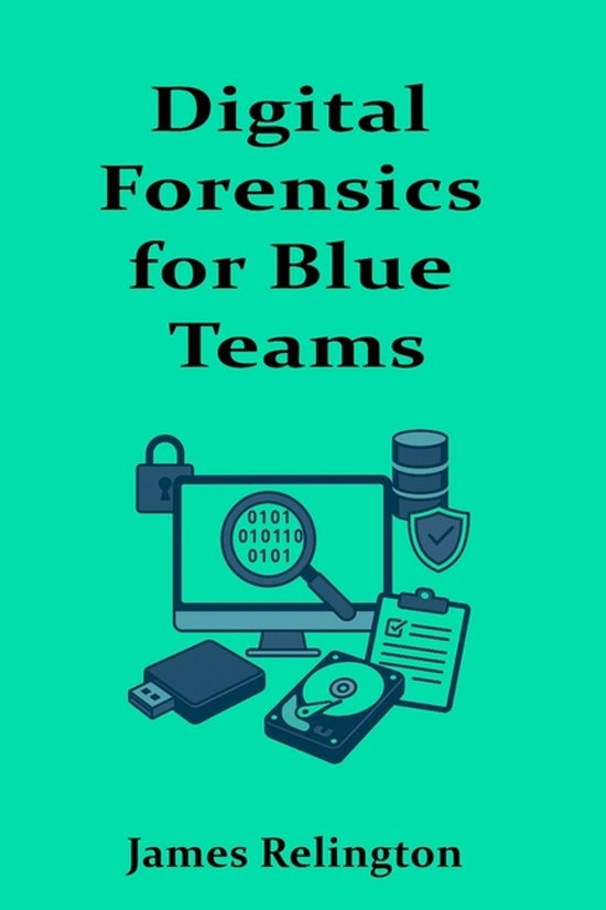 Digital Forensics for Blue Teams - cover