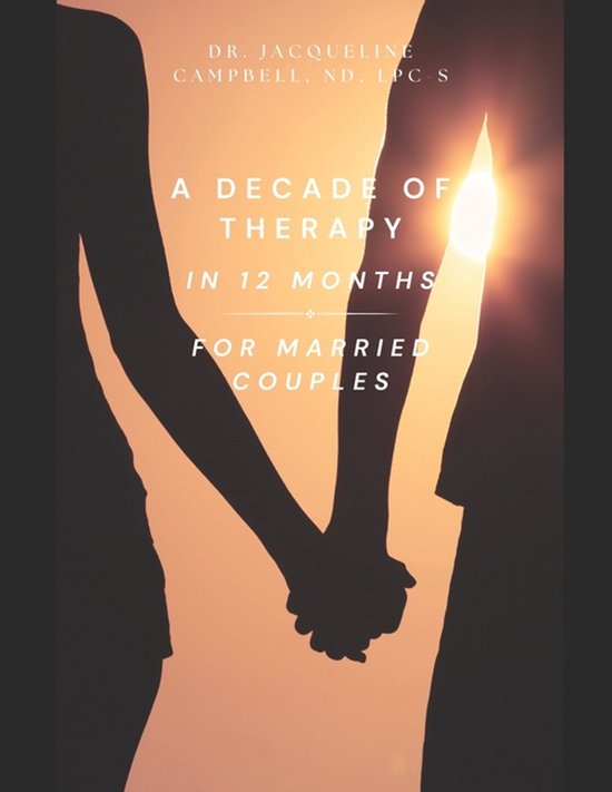 A Decade of Therapy in 12 Months For Married Couples - cover