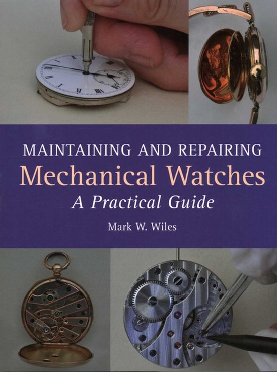Maintaining and Repairing Mechanical Watches - cover