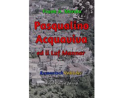 Pasqualino Acquaviva ed Il Luf Mannar