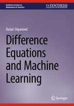 Synthesis Lectures on Mathematics & Statistics- Difference Equations and Machine Learning