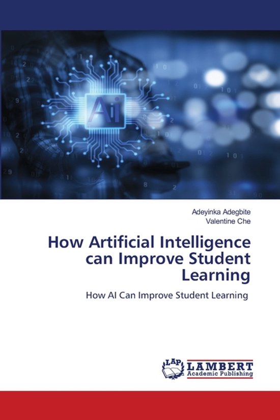 How Artificial Intelligence can Improve Student Learning ...
