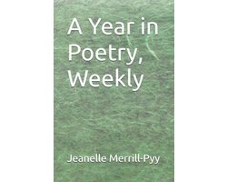 One Year Weekly Poetry Challenge-A Year in Poetry, Weekly
