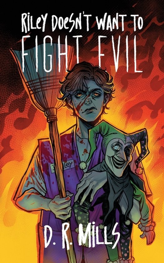 Riley Doesn't Want to Fight Evil- Riley Doesn't Want To Figh ... - cover