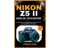 Nikon Z5 II Guide de l'Utilisateur