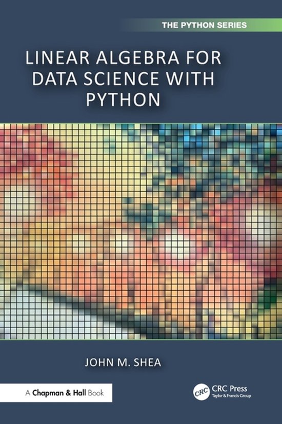 Chapman & Hall/CRC The Python Series- Linear Algebra for Dat ... - cover
